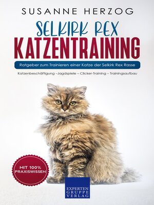 cover image of Selkirk Rex Katzentraining--Ratgeber zum Trainieren einer Katze der Selkirk Rex Rasse
